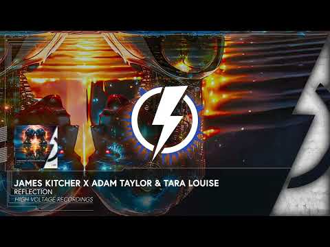 James Kitcher X Adam Taylor & Tara Louise - Reflection [⚡HVR 132]