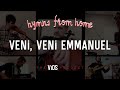Hymns From Home  Veni Veni Emmanuel O Come O Come Emmanuel
