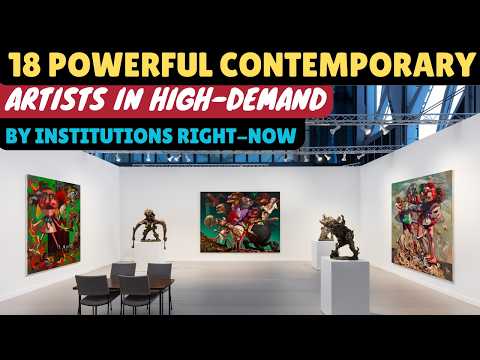 Top 18 Contemporary Artists Every Leading Institution is Fighting to Collect Now