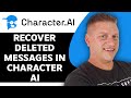How To Recover Deleted Messages On Character AI Character AI Tutorial 2025