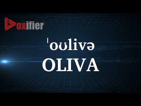 How to Pronunce Oliva in English - Voxifier.com
