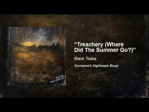 Treachery (Where did the summer go?)
