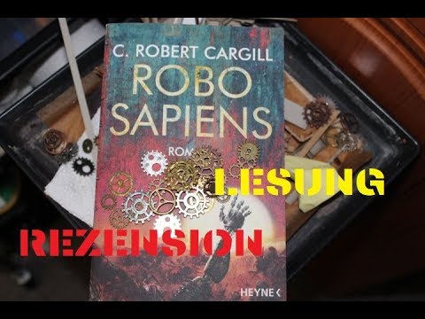 ROBO SAPIENS von C. Robert Cargill