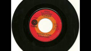Grand Funk Railroad - High Falootin' Woman 1969