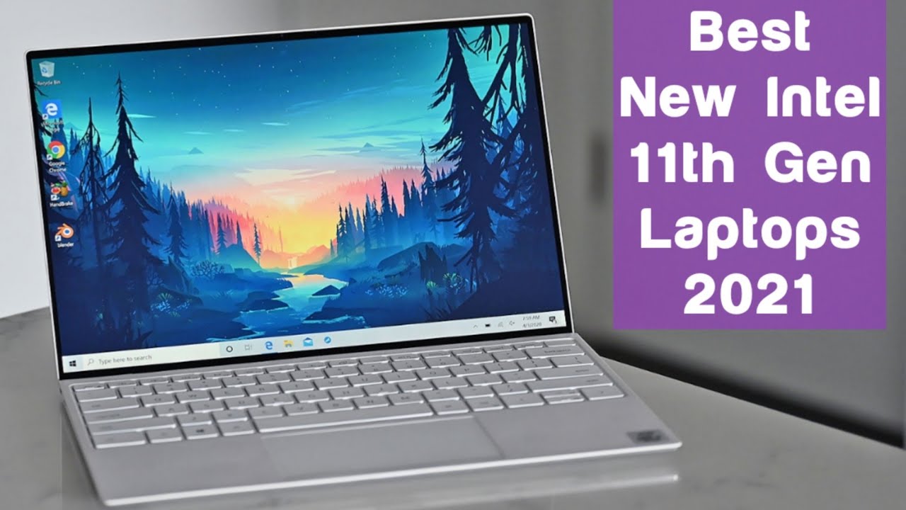 Best New Intel 11th Gen Laptops for 2021
