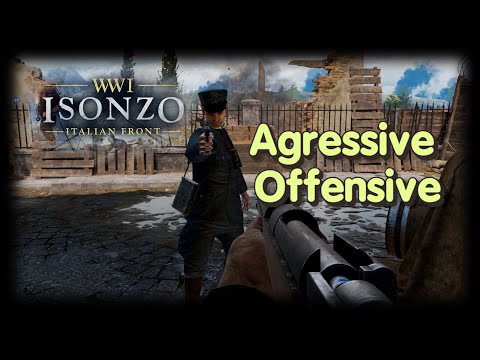 Agressive offensive / ISONZO ITALIAN FRONT GAMEPLAY