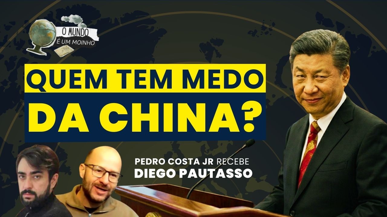 Quem tem medo da China? | O Mundo é um Moinho | Pedro Costa Jr. recebe Diego Pautasso (04/06)