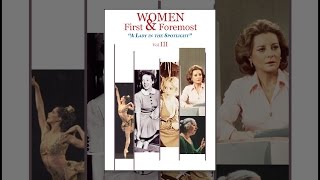 Women First & Foremost: Volume 3 - A Lady in the Spotlight