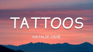 Natalie Jane - Tattoos (Lyrics)🎵