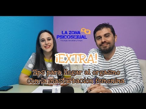 ¡EXTRA! Tips para llegar al orgasmo con la masturbación femenina