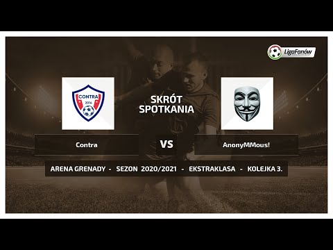 Liga Fanów: Contra - AnonyMMous! ( Jesień 2020 )