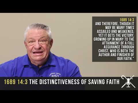 1689 14:3 The Distinctiveness of Saving Faith | Confessing the Faith