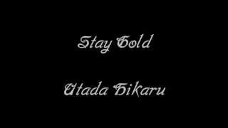 Stay Gold - Utada Hikaru