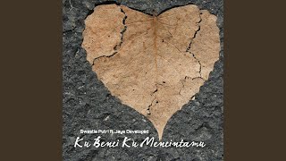 Download lagu Ku Benci Ku Mencintaimu mp3