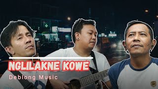 Download lagu Nglilakne Kowe - Deblong Music mp3