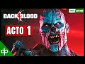 Back 4 Blood Gameplay Espa ol Campa a Acto 1 Completo L