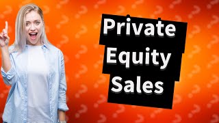 Can you sell equity in a private company?