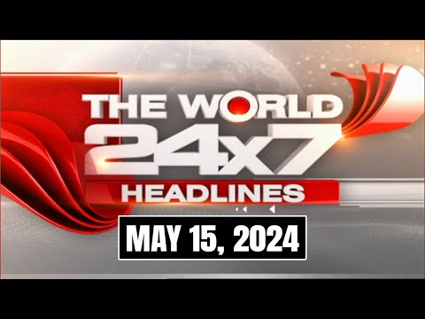 International News Today | Top Headlines From Across The Globe: May 15, 2024