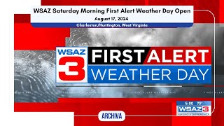 WSAZ Saturday Morning First Alert Weather Day Open | August 17, 2024