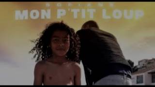 Mon p'tit loup - Sofiane