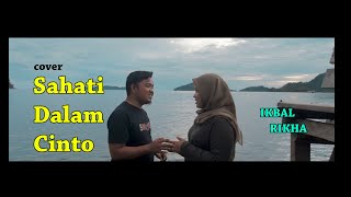 Download lagu Sahati Dalam Cinto - FRANS FT FAUZANA (COVER) IKBAL & RIKHA mp3