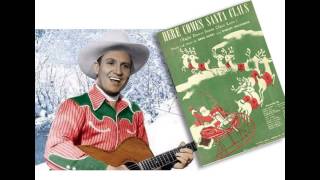Gene Autry - Here Comes Santa Claus - 1947