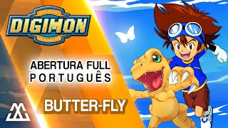 Digimon - Butter-Fly (Abertura Completa em Português)