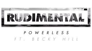 Rudimental - Powerless ft. Becky Hill [Official]