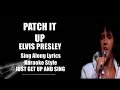 Elvis 1970 Patch It Up HQ Lyrics