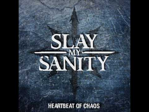 Slay my Sanity - Nelmes