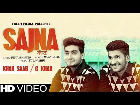 Sajna - Khan Saab & G Khan | KSD | Latest song | 2016 | Rikky Khan