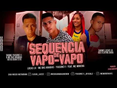 Yvisonc11 - lukas lk -das arábias - Feat mc morena sequência de vapo vapo 🔴