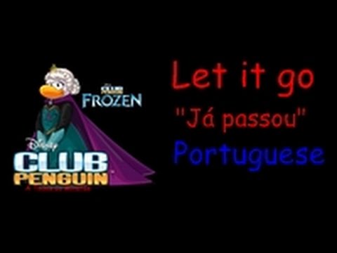 Let it Go " Já Passou" PORTUGUESE (Com letra)