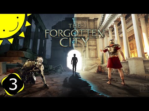 Let's Play The Forgotten City | Part 3 - Changing History | Blind Gameplay Walkthrough