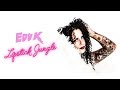 Edu K - Lipstick Jungle