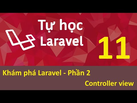 Lập trình Laravel Bài 11 Khám phá Laravel Phần 2 Controller view