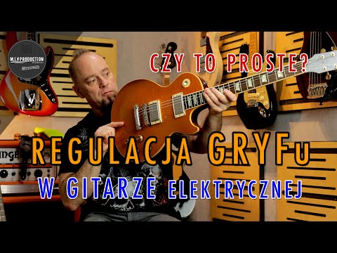 Regulacja gryfu w gitarze elektrycznej. Jak do tego podejść? | M.I.V Production Studio