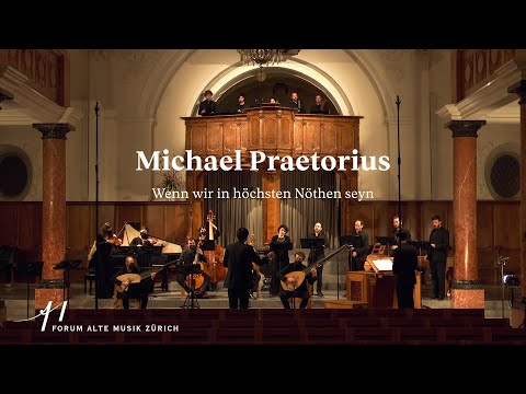 Michael Praetorius: Wenn wir in höchsten Nöhten seyn