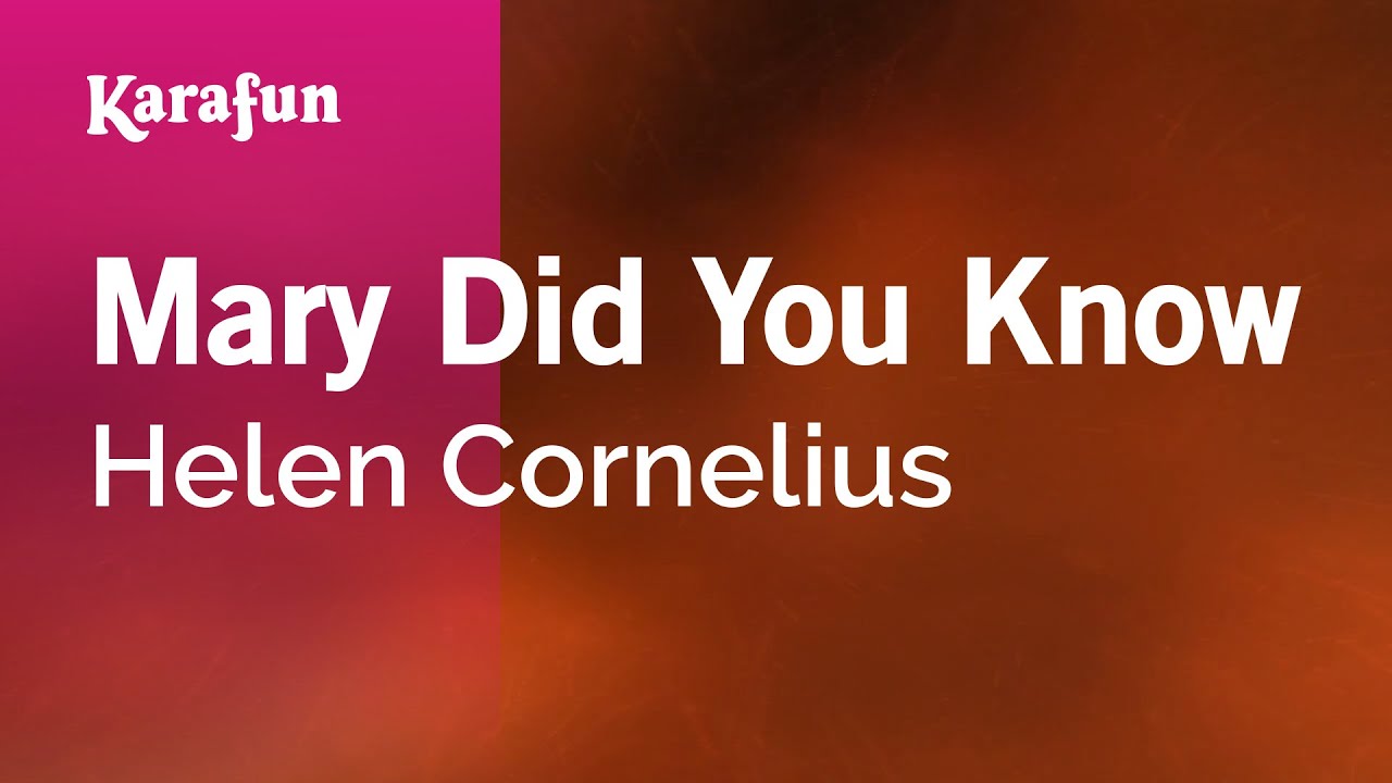 Mary Did You Know - Helen Cornelius | Karaoke Version | KaraFun