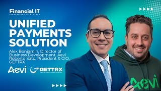 The Future of Payments Integration: Aevi & GETTRX Discuss Unified Solutions