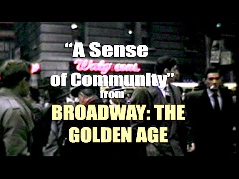 "Community" from Rick McKay's film, BROADWAY: THE GOLDEN AGE