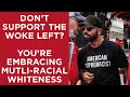 Whiteness Is Now Multi Racial Whiteness Isn T About Race It Is A Political Statement