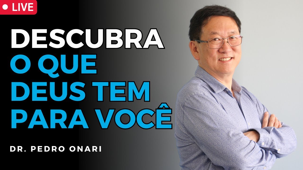 O PROPÓSITO DE DEUS PARA VOCÊ - Dr. Pedro Onari │ Psicanálise Cristã