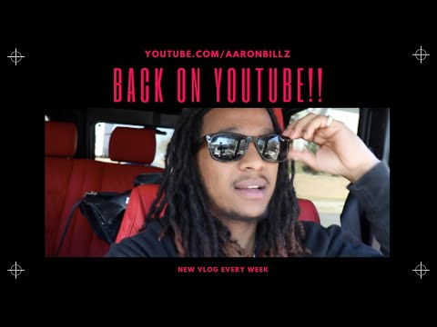 BACK ON YOUTUBE!!!  (VLOG#1)