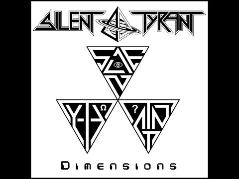 Silent Tyrant - Dimensions (Full Demo 2020)