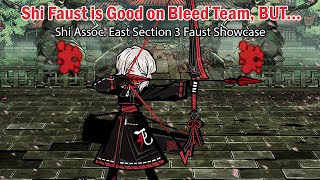 [Limbus Company] Making Shi Faust Good in Bleed! - Shi Assoc. East Section 3 Faust Showcase