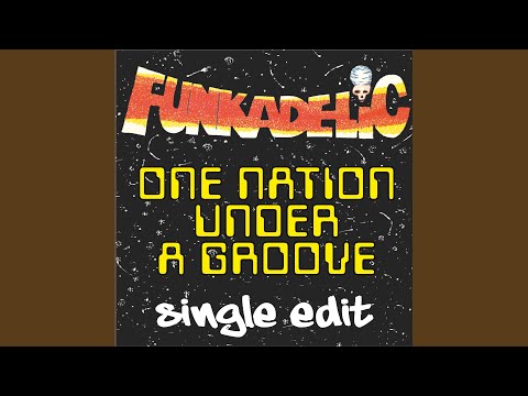 Videoclip de One Nation Under a Groove (2016 Remaster - 7-inch Version) — Funkadelic