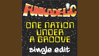 One Nation Under a Groove (2016 Remaster - 7-inch Version)