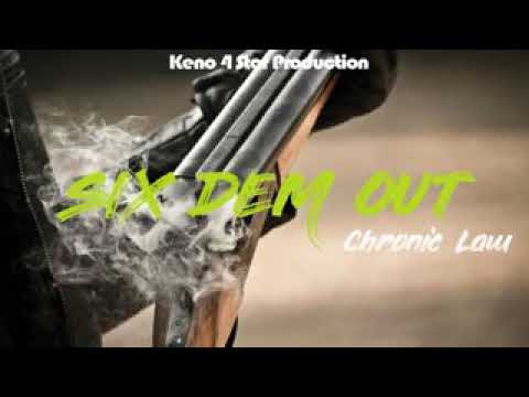 Chronic law - 6 dem out ft I Voltage ( November 2018)