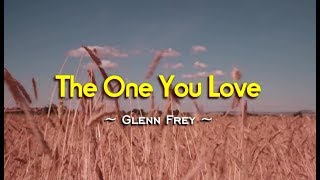 The One You Love - Glenn Frey (KARAOKE)